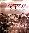 Sacagawea Speaks: Beyond the Shining Mountains with Lewis and Clark
