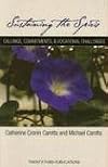 Sustaining the Spirit: Callings, Commitments, & Vocational Challenges