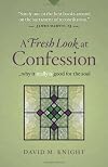 A Fresh Look at Confession...Why it Really is Good for the Soul