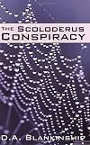 The Scoloderus Conspiracy