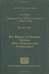The physics of complex systems: new advances and perspectives: proceedings of the International school of physics Enrico Fermi: course 155.: Varenna on Lake Como, Villa Monastero, 1-11 July 2003