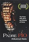 Padre Pio Miracle Man