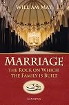 Marriage: The Rock on Which the Family Is Built