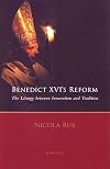 Benedict XVI's Reform: The Liturgy Between Innovation and Tradition