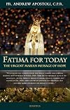 Fatima for Today: The Urgent Marian Message of Hope