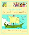 The Illustrated Acts of the Apostles for Children