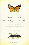 Remade for Happiness: Achieving Life's Purpose Through Spiritual Transformation