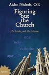 Figuring out the Church: Her Marks, and Her Masters