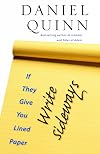 If They Give You Lined Paper, Write Sideways.