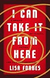 I Can Take it from Here: A Memoir of Trauma, Prison, and Self-Empowerment (Truth to Power)