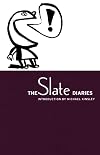 The Slate Diaries