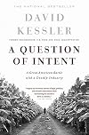 A Question of Intent: A Great American Battle with a Deadly Industry