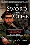 The Sword and the Olive: A Critical History of the Israeli Defense Force