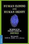 Human Cloning and Human Dignity: The Report of the President's Council on Bioethics