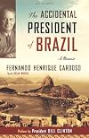 The Accidental President of Brazil: A Memoir