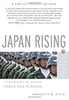 Japan Rising: The Resurgence of Japanese Power and Purpose