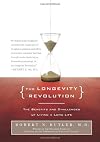 The Longevity Revolution: The Benefits and Challenges of Living a Long Life