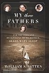 My Three Fathers: And the Elegant Deceptions of My Mother, Susan Mary Alsop