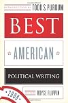 The Best American Political Writing 2008