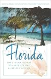 Florida (A Place to Call Home / Treasure of the Keys / What Love Remembers / Summer Place)