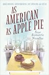 As American As Apple Pie (Sweet as Apple Pie / An Apple a Day / Apple Annie / Apple Pie, In Your Eye)