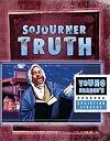 Sojourner Truth: Voice of Freedom