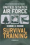 United States Air Force Search and Rescue Survival Training: Af Regulation 64-4