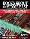 Books About the Middle East: Selecting and Using Them with Children and Adolescents