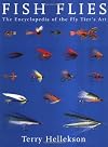 Fish Flies: The Encyclopedia of the Fly Tier's Art