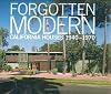 Forgotten Modern: California Houses 1940-1970
