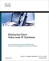 Deploying Cisco Voice over IP Solutions