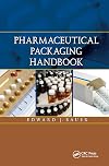 Pharmaceutical packaging handbook