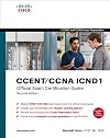 CCENT/CCNA ICND1 Official Exam Certification Guide, 2nd Edition