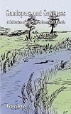 Sandspurs and Sawgrass: A Collection of True Stories from North Florida