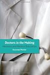 Doctors in the Making: Memoirs and Medical Education