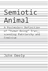 Semiotic Animal: A Postmodern Definition of “Human Being” Transcending Patriarchy and Feminism