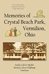 Memories of Crystal Beach Park, Vermilion, Ohio