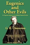 Eugenics and Other Evils : An Argument Against the Scientifically Organized State