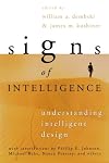 Signs of Intelligence: Understanding Intelligent Design