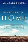 Searching for Home: Spirituality for Restless Souls
