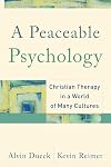 Peaceable Psychology: Christian Therapy in a World of Many Cultures