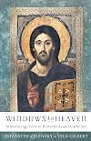 Windows to Heaven: Introducing Icons to Protestants and Catholics
