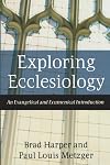 Exploring Ecclesiology: An Evangelical and Ecumenical Introduction