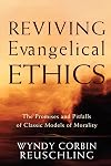 Reviving Evangelical Ethics: The Promises and Pitfalls of Classic Models of Morality