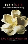 Real Sex: The Naked Truth about Chastity