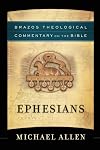 Ephesians (Brazos Theological Commentary on the Bible)