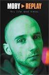 Moby: Replay
