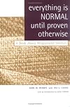 Everything Is Normal Until Proven Otherwise: A Book About Wraparound Services