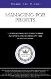 Inside the Minds: Managing for Profits - CEOs from Shuffle Master, BioReliance, AccuCode & More on Key Strategies for Increasing Profits Exponentially in Any Economy