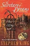 The Secretary of Dreams. Volume One